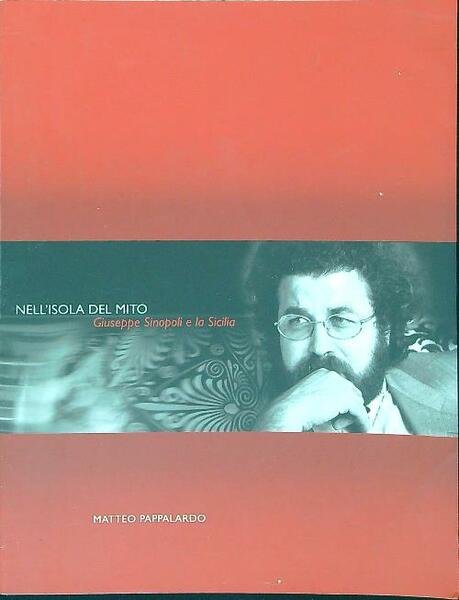Nell'isola del mito. Giuseppe Sinopoli e la Sicilia