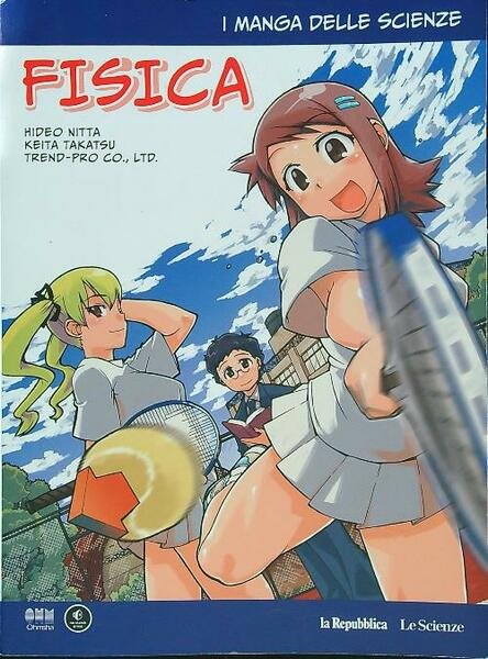 I manga delle scienze. Fisica