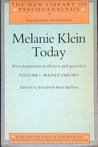 Melanie Klein Today. Volume 1