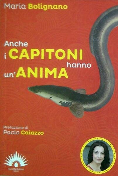 Anche i capitoni hanno un'anima