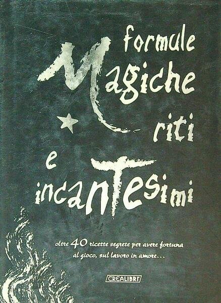 Formule magiche riti e incantesimi