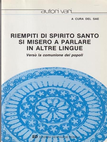 Riempiti di Spirito Santo si misero a parlare in altre …