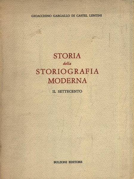 Storia della storiografia moderna. Il Settecento