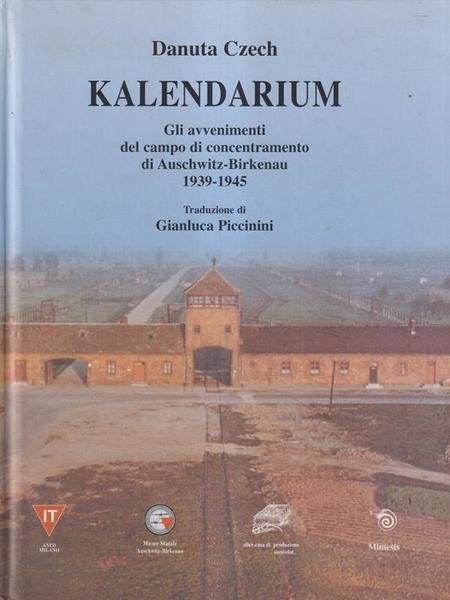 Kalendarium. Gli avenimenti del campo di concentramento di Auschwitz-Birkenau