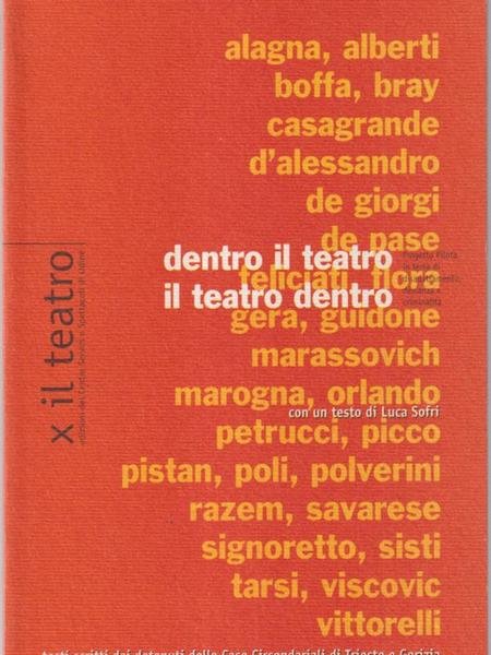 Dentro il teatro -il teatro dentro