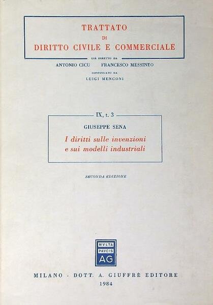 I diritti sulle invenzioni e sui modelli industriali. Seconda edizione