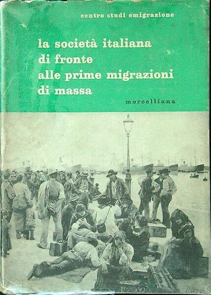 La societa' italiana di fronte alle prime migrazioni di massa