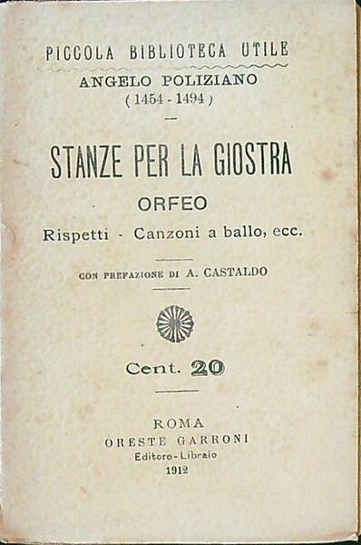 Stanze per la giostra - Orfeo - Rispetti - Canzoni …