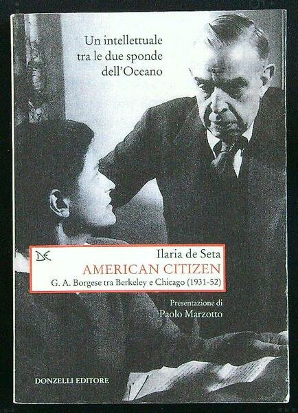 American citizen. G. A. Borgese tra Berkeley e Chicago (1931-52)