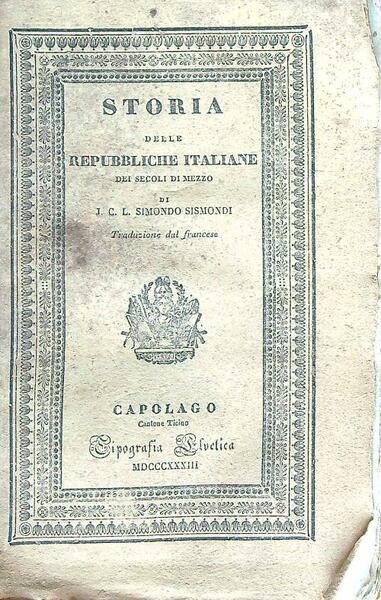Storia delle repubbliche italiane. Tomo VI