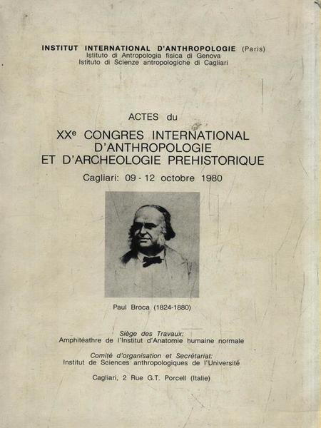 Actes du XX Congres International d'Anthropologie 09-12 octobre 1980