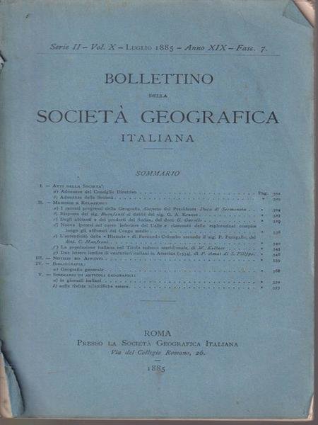Bollettino della societa' geografica italiana Serie II-Vol X/Luglio 1885 - …
