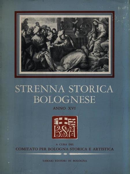 Strenna Storica Bolognese Anno XVI-1966 | Immagine principale