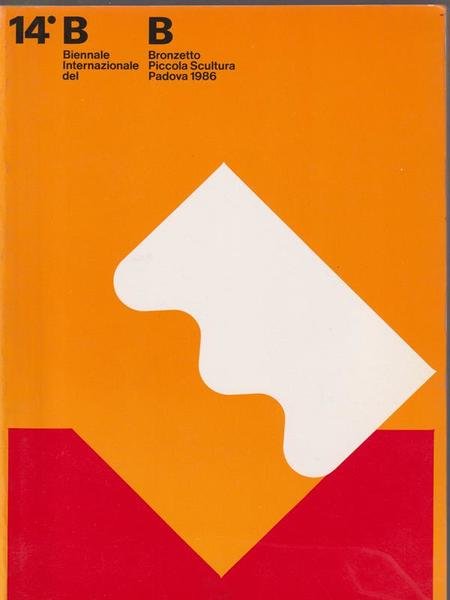 14 B. Biennale Internazionale del Bronzetto Piccola Scultura Padova 1986
