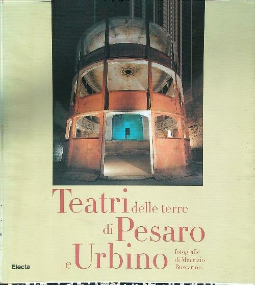 Teatri delle terre di Pesaro e Urbino
