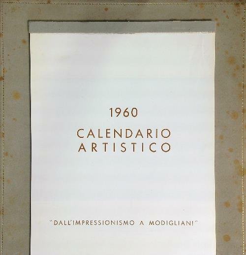 Calendario artistico 1960. Dall'Impressionismo a Modigliani