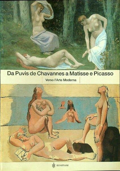 Da Puvis de Chavannes a Matisse e Picasso. Verso l'arte …