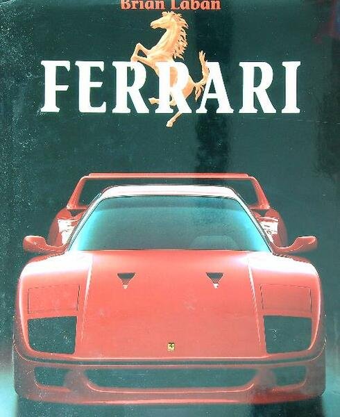 Ferrari. la leggenda sulla strada