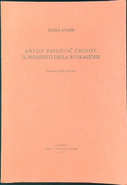 Anton Pavlovic Cechov: il momento della rivelazione