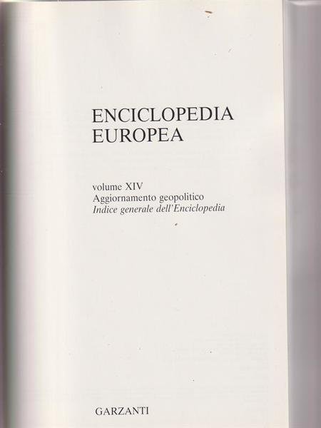 Enciclopedia Europea. Completa 12vv + Cronologia universale + Dizionario dei Capolavori + Grande Atlante Geografico 