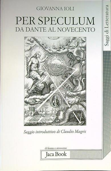 Per speculum. Da Dante al Novecento