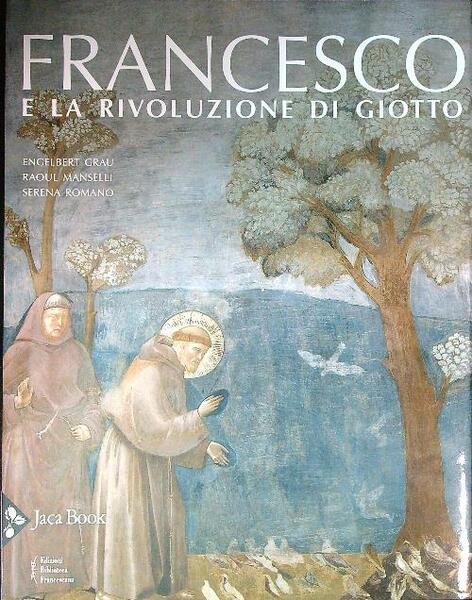 Francesco e la rivoluzione di Giotto