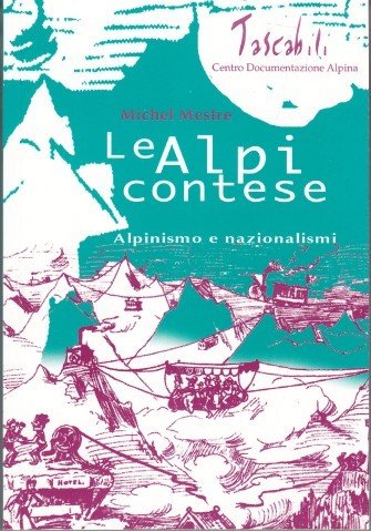 Le Alpi contese. Alpinismo e nazionalismi | Immagine principale