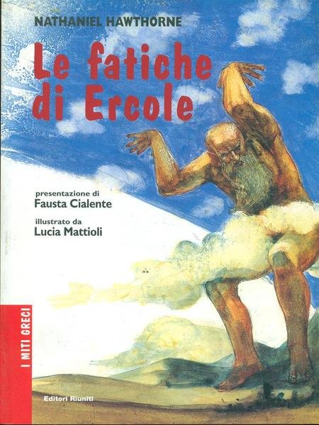 I miti greci - Le fatiche di Ercole