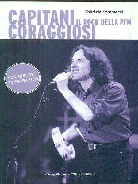 Capitani coraggiosi. Il Rock della PFM | Immagine Gallery 1