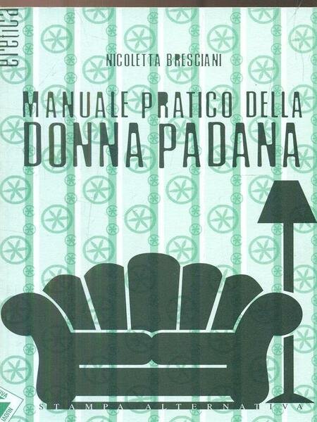 Manuale pratico della donna Padana