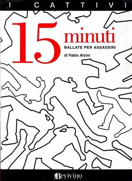 15 minuti. Ballate per assassini