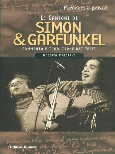 Le canzoni di Simon & Garfunkel - Commento e traduzione …