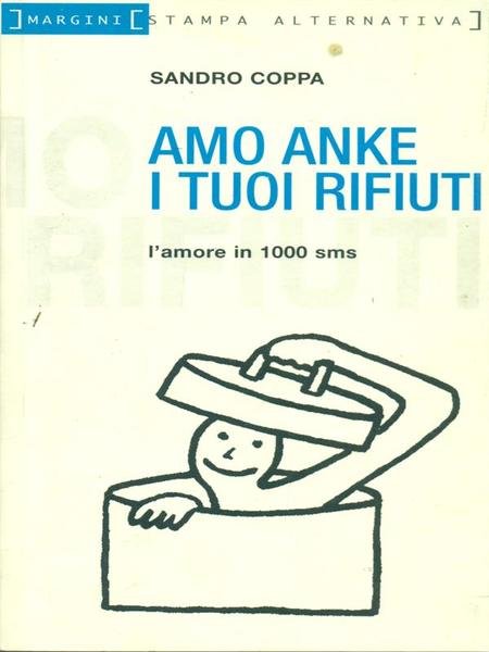 Amo anke i tuoi rifiuti