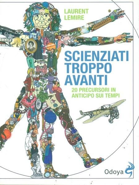 Scienziati troppo avanti