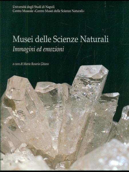 Musei delle scienze naturali. Immagini ed emozioni