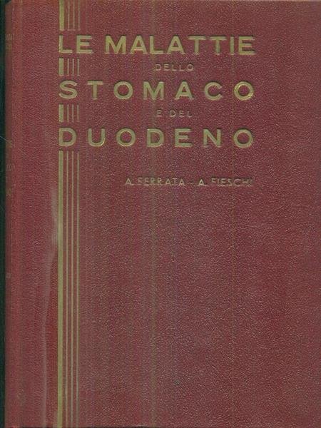 Le malattie dello stomaco e del duodeno 2vv