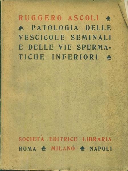 Patologia delle vescicole seminali e delle vie spermatiche inferiori