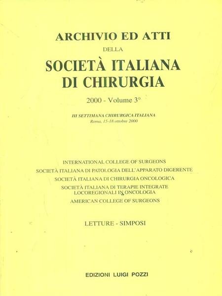 Archivio ed atti della societa' italiana di chirurgia 2000 - …