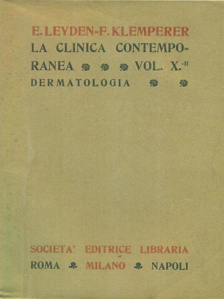 La clinica contemporanea vol X - II Dermatologia