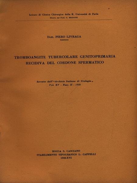 Tromboangite tubercolare genitoprimaria recidiva del cordone spermatico (XV) - Estratto
