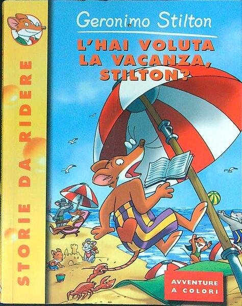 L'hai voluta la vacanza, Stilton?