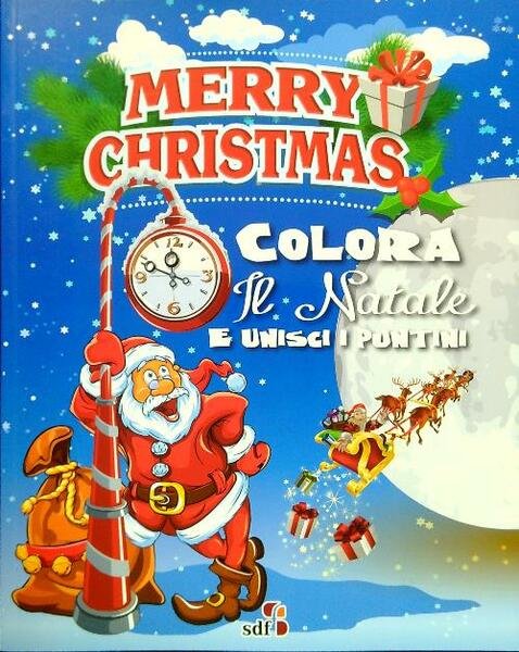 Merry Christmas. Colora il Natale e unisci i puntini