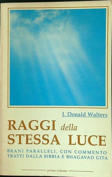 Raggi della stessa luce vol I