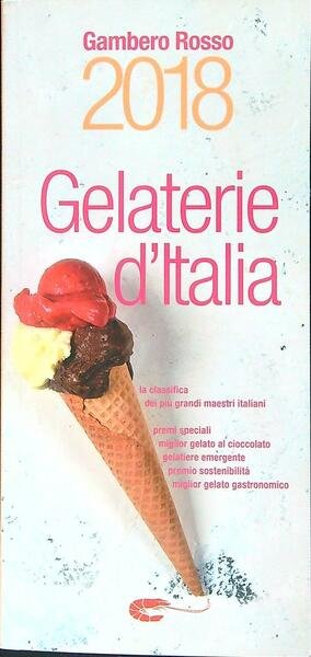 Gelaterie d'Italia del Gambero Rosso 2018