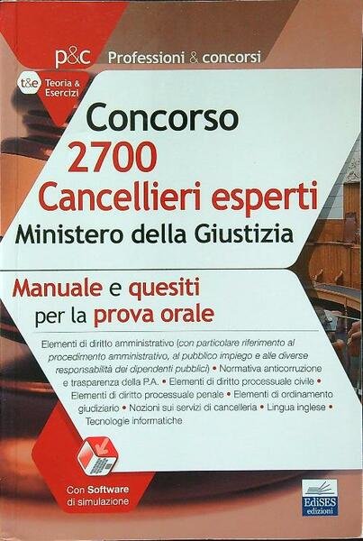 Concorso 2700 Cancellieri esperti nel Ministero della Giustizia. Manuale e …