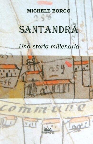 Santandra': una storia millenaria