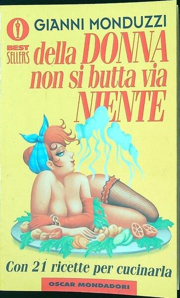 Della donna non si butta via niente