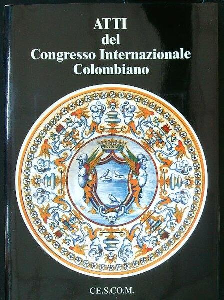 Atti del Cogresso Internazionale Colombiano
