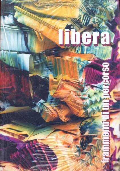 Libera. Frammenti di un percorso | Immagine principale