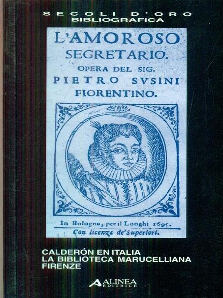 Calderon en Italia. La Biblioteca Marucelliana, Firenze